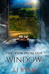 The View from our Window by Lj Ryan