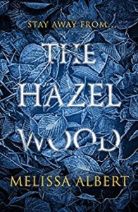 The Hazel Wood - Melissa Albert