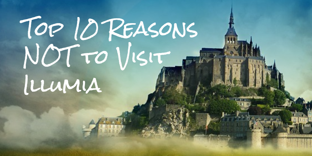 10 Reason not to visit Illumia