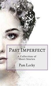 Past Imperfect by Pam Lecky